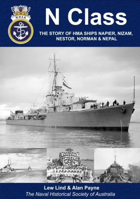 N Class - The Story of HMA Ships Napier, Nizam, Nestor, Norman and Nepal