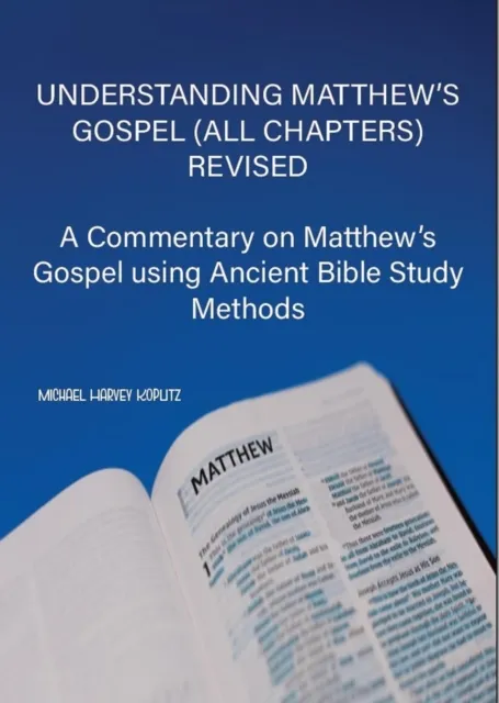 Understanding Matthew's Gospel (all chapters) Revised