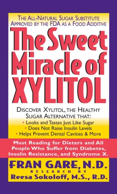 Sweet Miracle of Xylitol