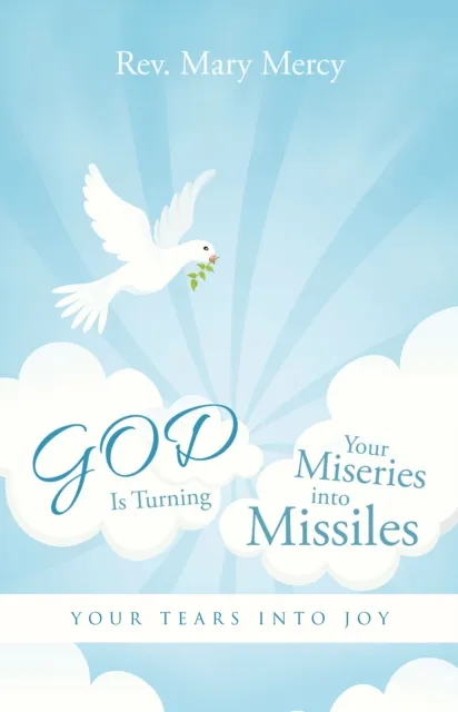 God Is Turning Your Miseries into Missiles