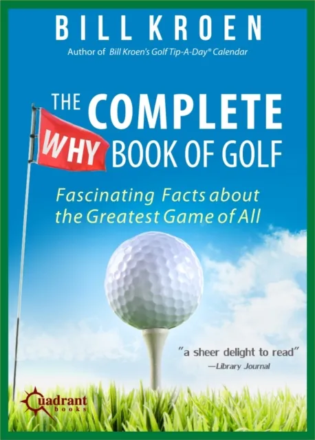 Complete Why Book of Golf