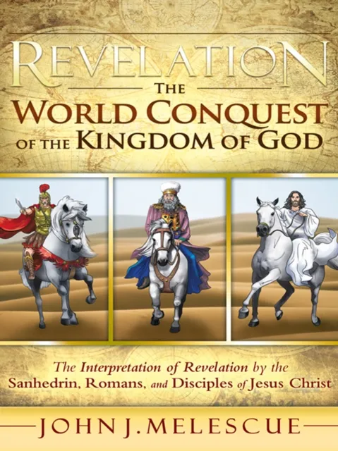 Revelation: the World Conquest of the Kingdom of God