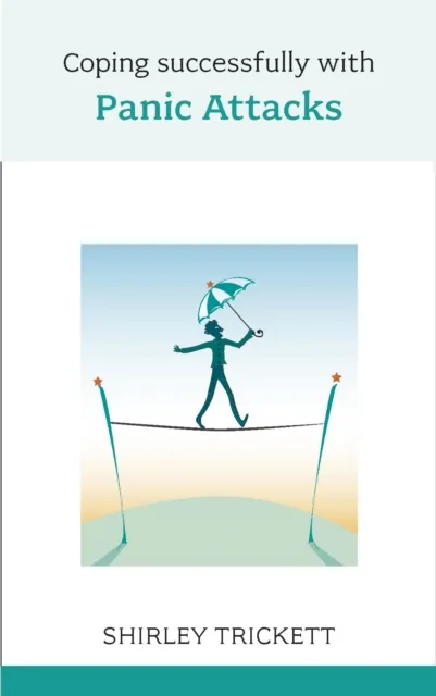 Coping Successfully with Panic Attacks