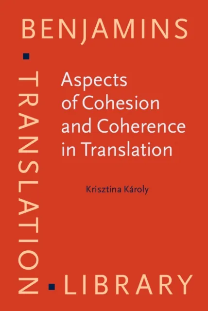 Aspects of Cohesion and Coherence in Translation