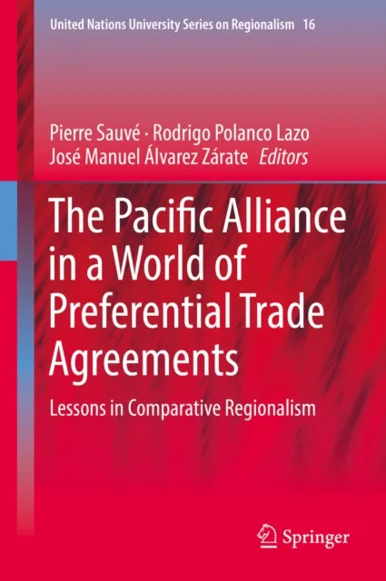 Pacific Alliance in a World of Preferential Trade Agreements