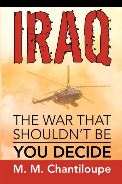Iraq: the War That Shouldn'T Be