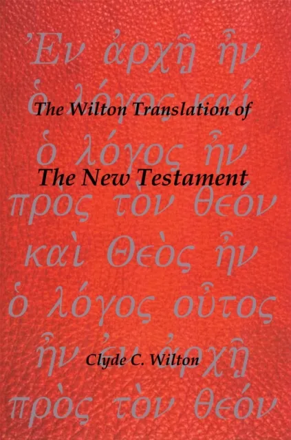 Wilton Translation of the New Testament