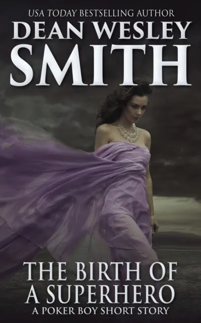 Birth of a Superhero: A Poker Boy Short Story