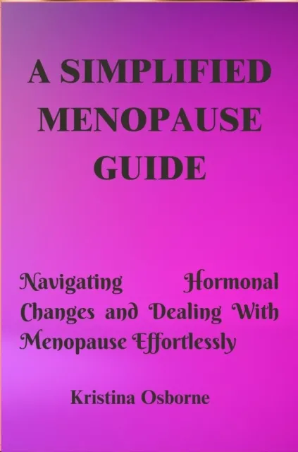 Simplified Menopause Guide