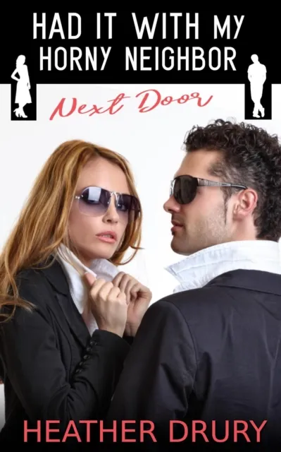 Had It With My Horny Neighbor