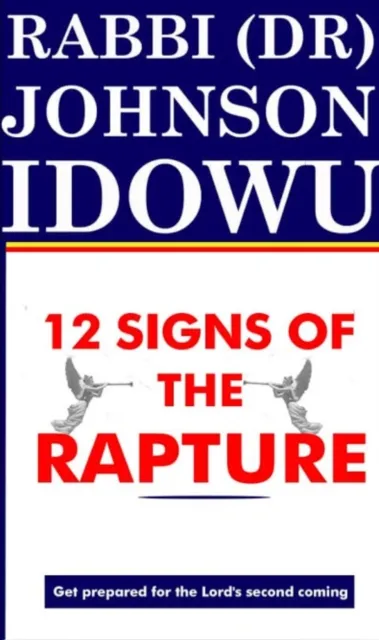 12 Signs Of The Rapture