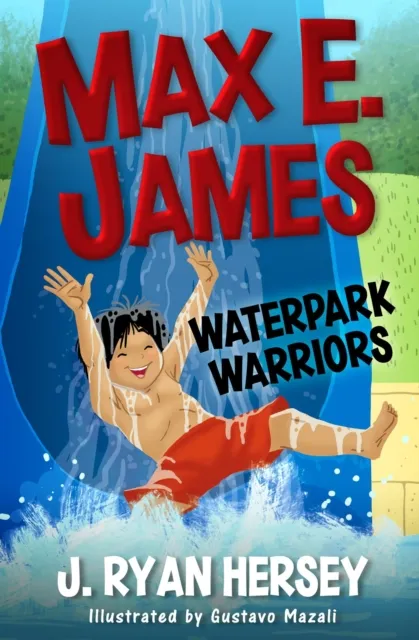 Max E. James: Waterpark Warriors