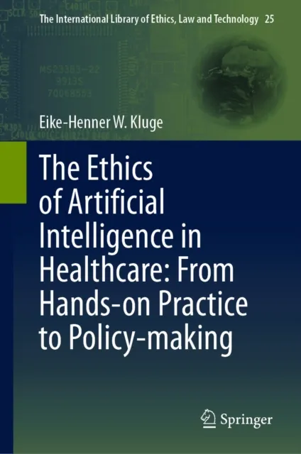 Ethics of Artificial Intelligence in Healthcare: From Hands-on Practice to Policy-making