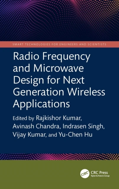 Radio Frequency and Microwave Design for Next Generation Wireless Applications