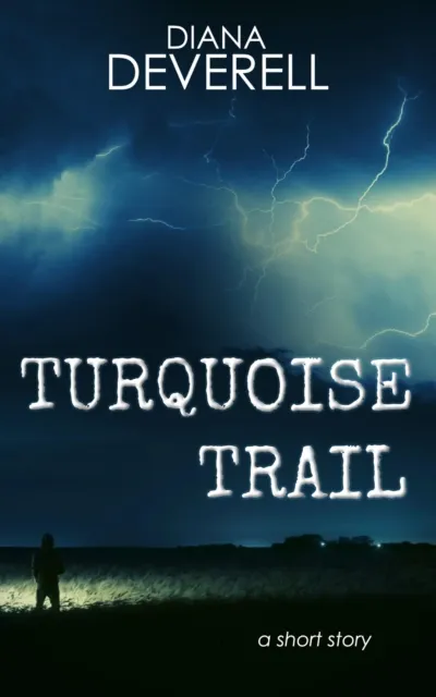 Turquoise Trail: A Short Story