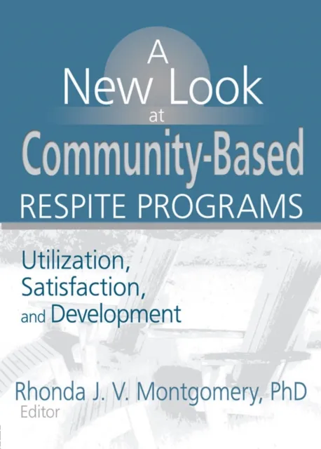 New Look at Community-Based Respite Programs