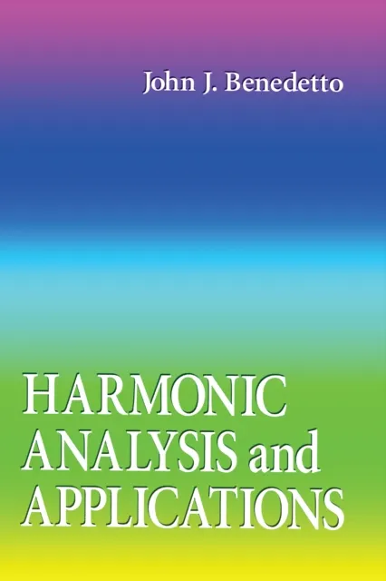 Harmonic Analysis and Applications