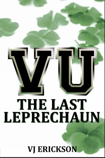 VU The Last Leprechaun - Book Two of the Vampire University Series