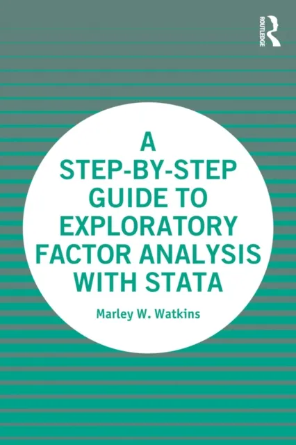 Step-by-Step Guide to Exploratory Factor Analysis with Stata