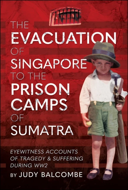 Evacuation of Singapore to the Prison Camps of Sumatra