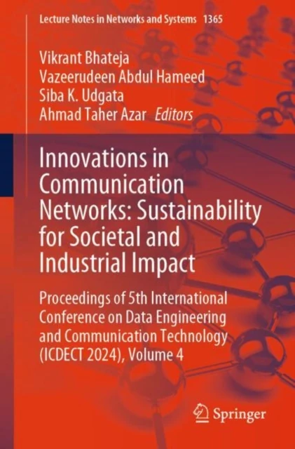 Innovations in Communication Networks: Sustainability for Societal and Industrial Impact