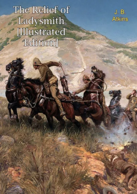 Relief of Ladysmith [Illustrated Edition]