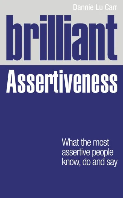 Brilliant Assertiveness
