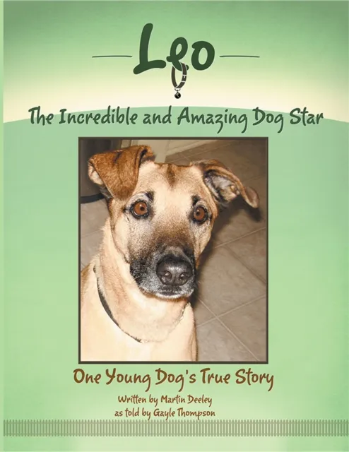 Leo, the Incredible and Amazing Dog Star