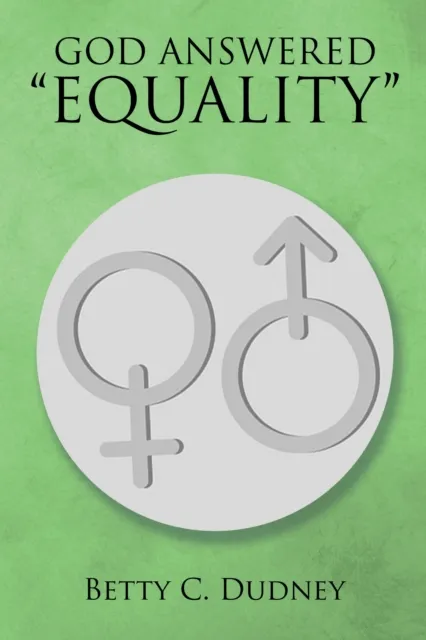 God Answered                                "Equality"