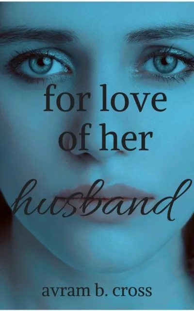 For Love of Her Husband