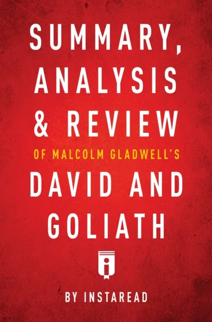 Summary, Analysis & Review of Malcolm Gladwell's David and Goliath