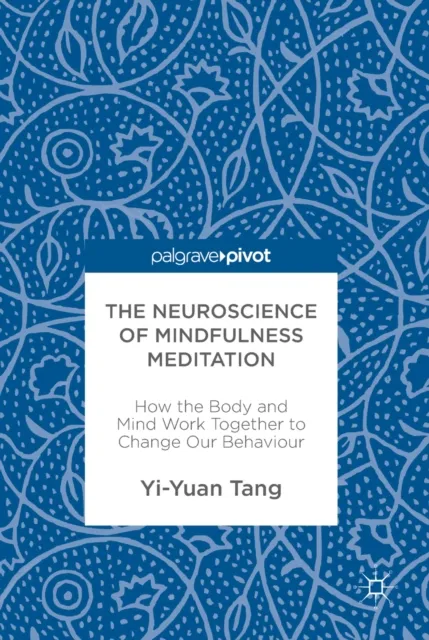 Neuroscience of Mindfulness Meditation