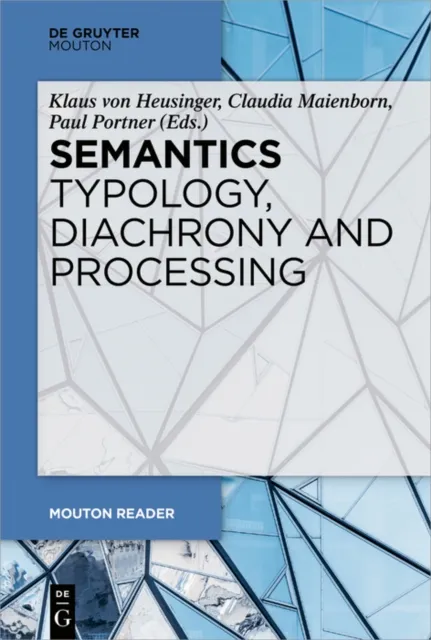 Semantics - Typology, Diachrony and Processing