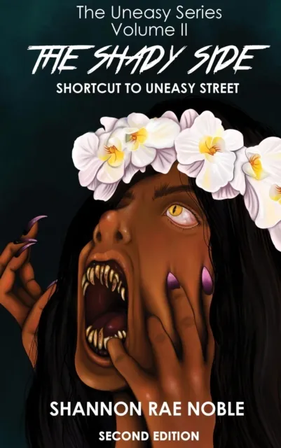 Shady Side: Shortcut to Uneasy Street