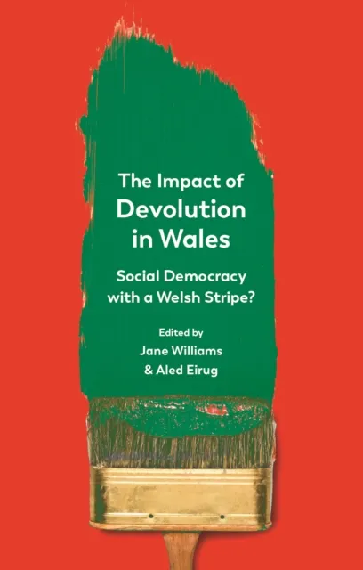 Impact of Devolution in Wales