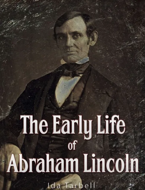 Early Life of Abraham Lincoln