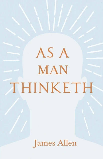 As a Man Thinketh