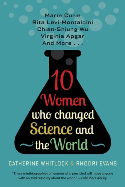 10 Women Who Changed Science and the World