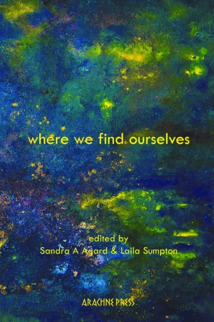 Where We Find Ourselves