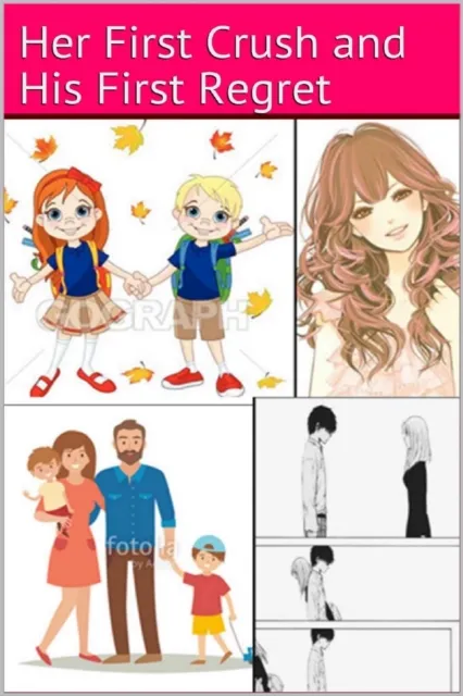 Her First Crush and His first Regret