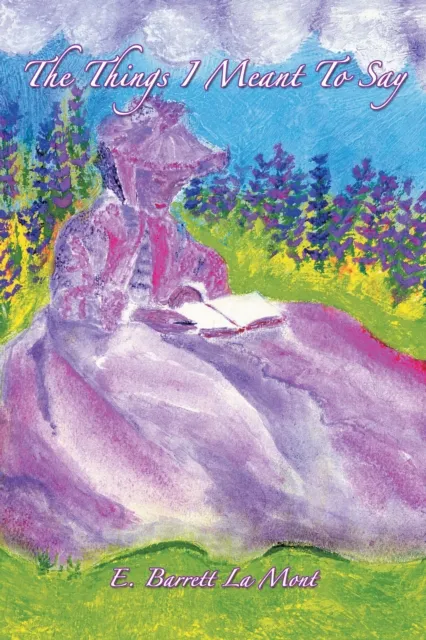 Things I Meant to Say