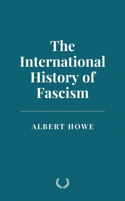 International History of Fascism