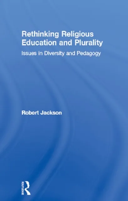 Rethinking Religious Education and Plurality