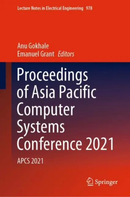 Proceedings of Asia Pacific Computer Systems Conference 2021