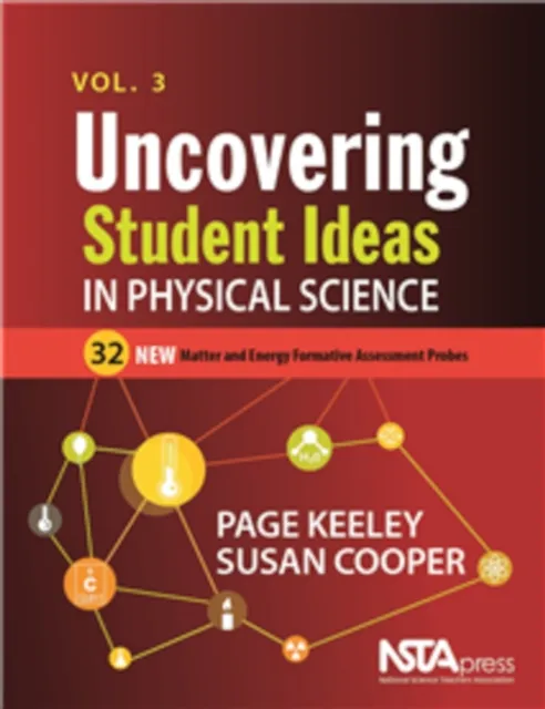 Uncovering Student Ideas in Physical Science, Volume 3