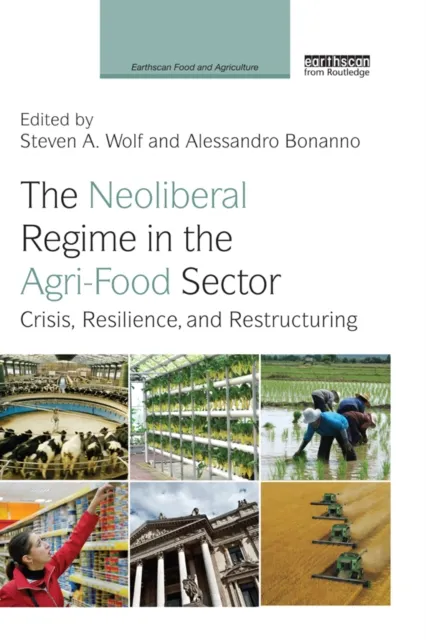 Neoliberal Regime in the Agri-Food Sector