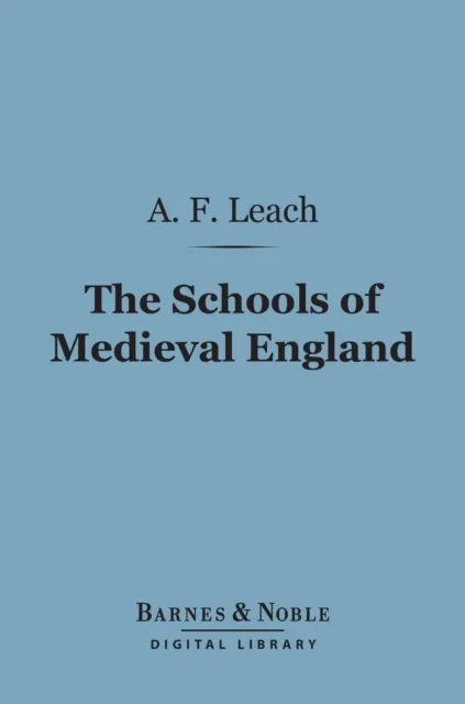 Schools of Medieval England (Barnes & Noble Digital Library)