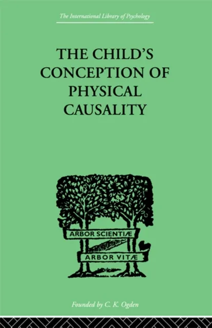 CHILD'S CONCEPTION OF Physical CAUSALITY