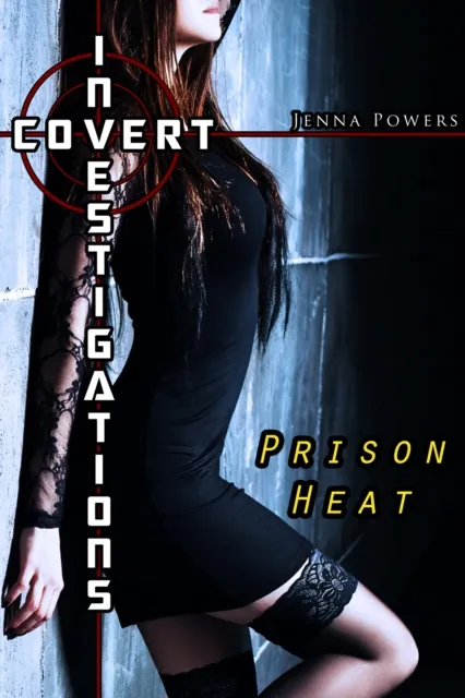 Covert Investigations: Prison Heat