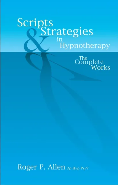 Scripts & Strategies in Hypnotherapy